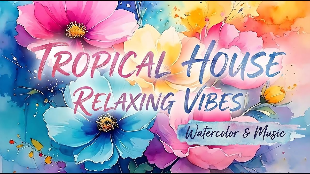 Good Vibes 2026 ☀️ Happy Tropical House Mix | Uplifting Music for Study & Work