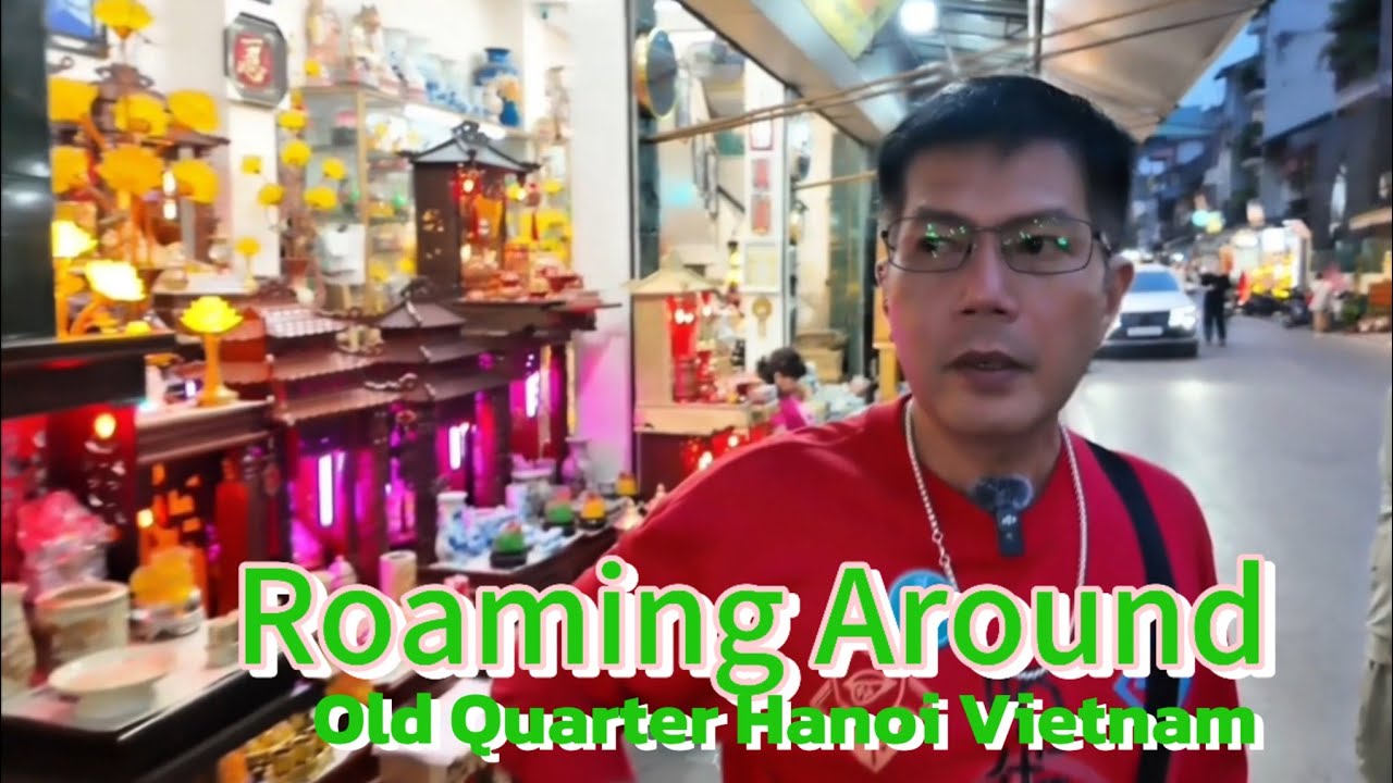 Walking Around Old Quarter Hanoi Vietnam