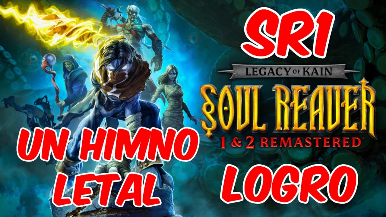 Legacy of Kain: Soul Reaver 1 & 2 Remastered LOGRO. UN HIMNO LETAL. SR1
