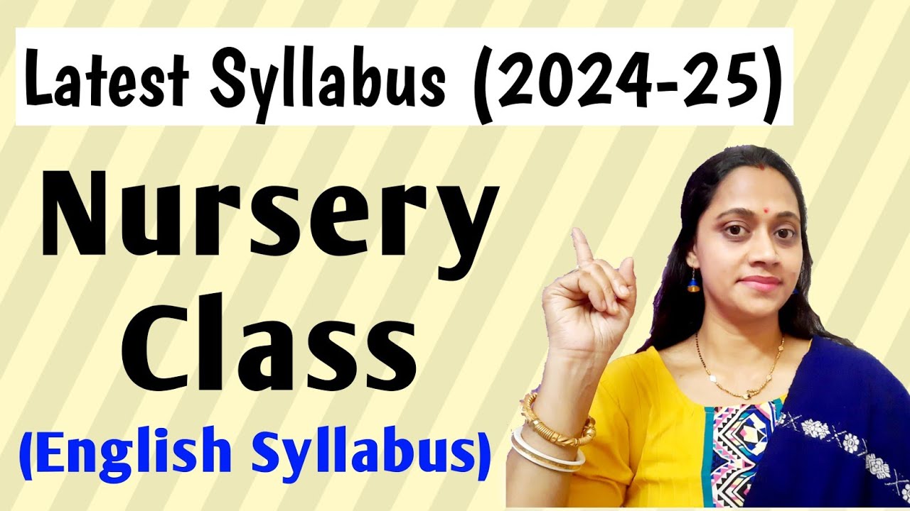 Nursery Class Syllabus || Nursery Class Syllabus 2024-25 || Nursery English Syllabus