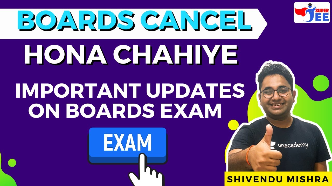 Boards Cancel Hona Chahiye | Important Updates on Boards Exam | SuperJEE | Shivendu Mishra