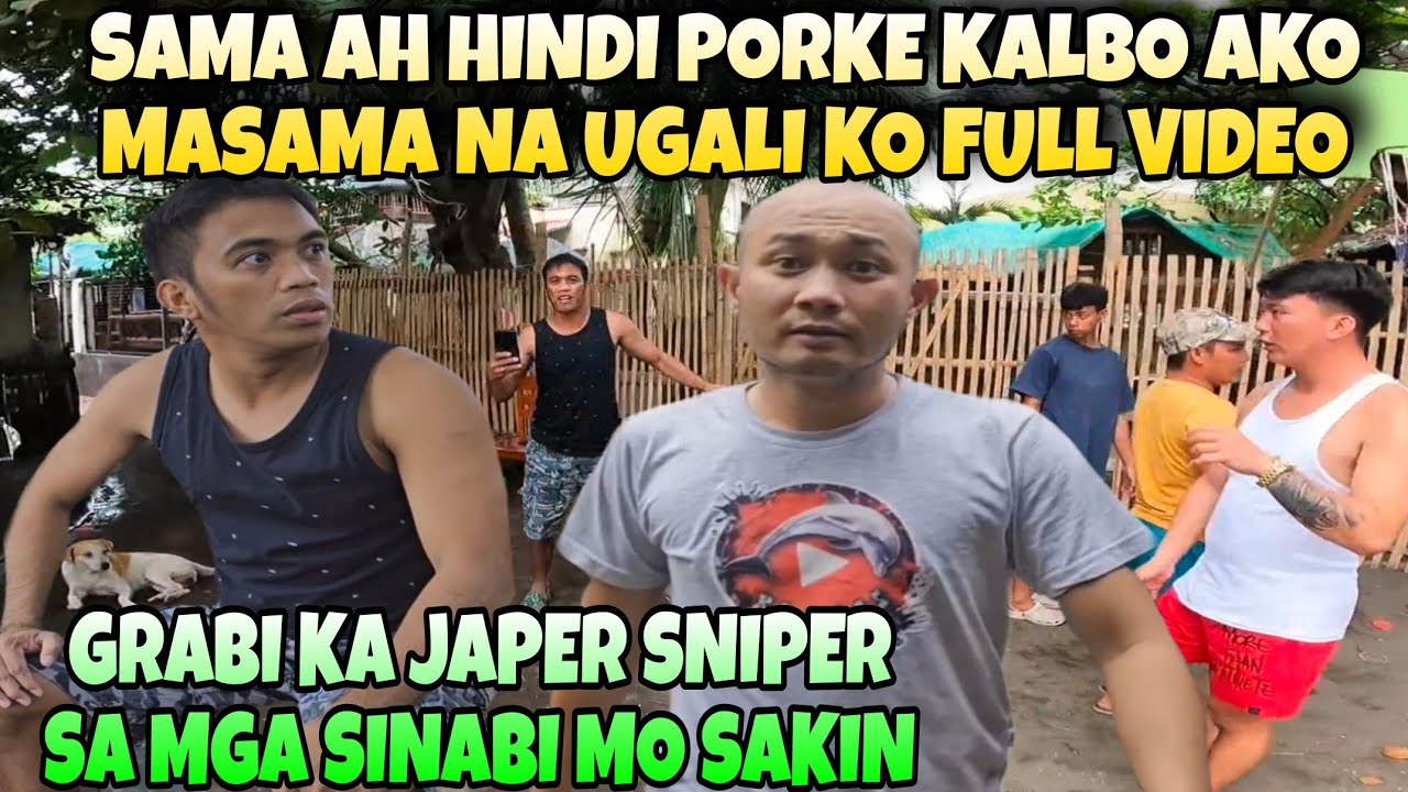 GRABI KA NAMAN JAPER SNIPER SINABIHAN MUNA AKUNG KALBO MASAMA PA ANG UGALI KO ka oya kinoshita