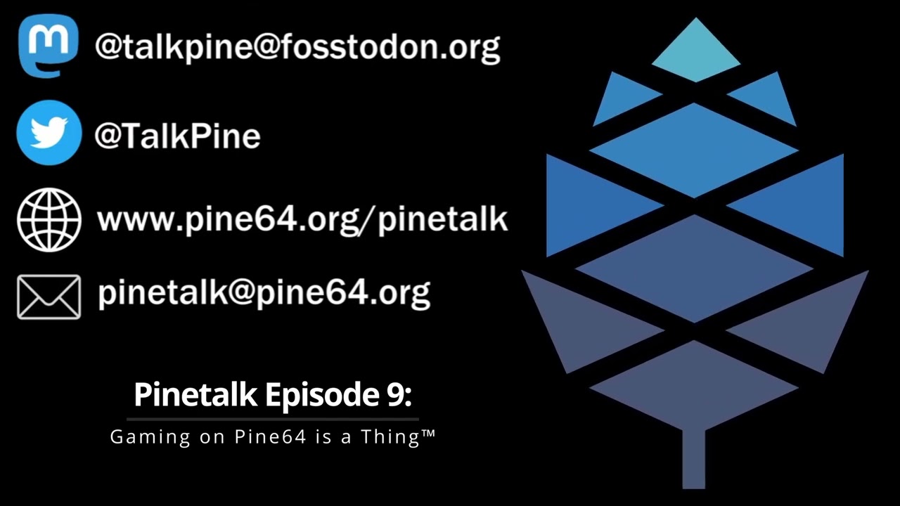 Episode 9: Gaming on Pine64 is a Thing™