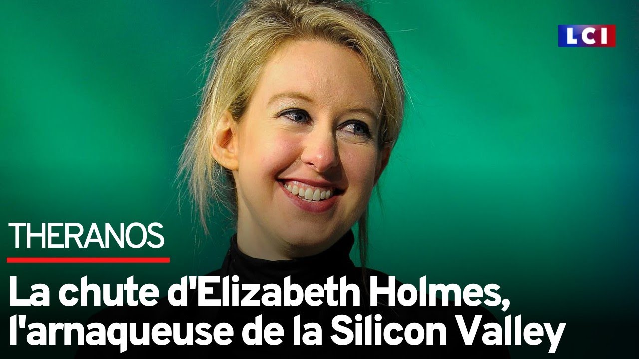 La chute d'Elizabeth Holmes, l'arnaqueuse de la Silicon Valley