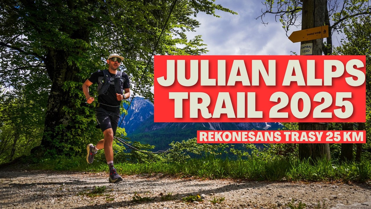 Pobiegnij w pięknej Słowenii! - trasa Julian Alps Trail 25 km (ENG sub) || RanTrip #41