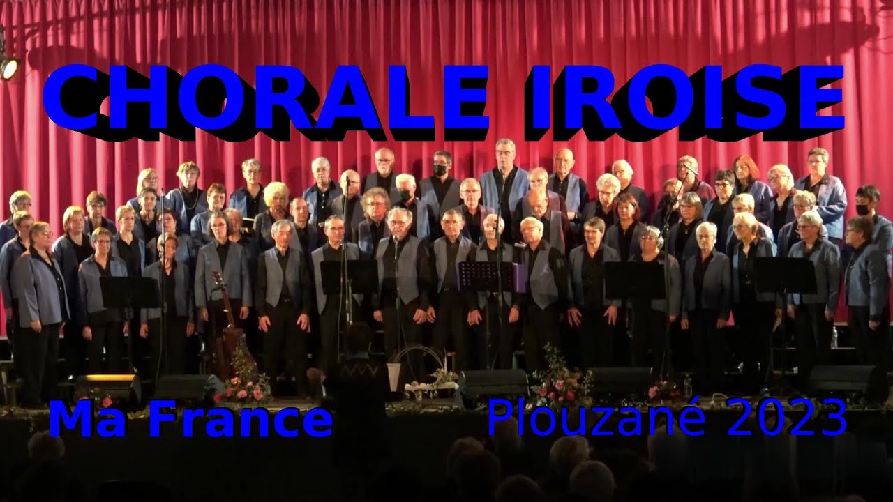 Chorale Iroise - Ma France - 2023