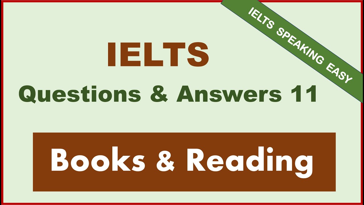 Вопросы и ответы по устной части IELTS — Книги и чтение