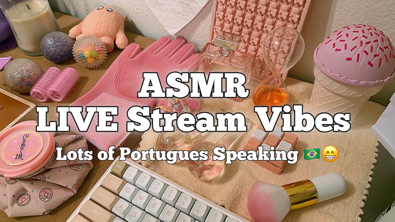 LoFi ASMR - Livestream Vibes 🎧 Portuguese ASMR Chat 🇧🇷🫶
