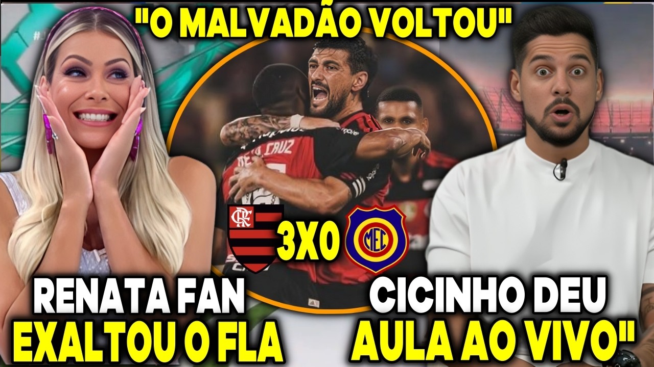 RENATA FAN E CICINHO SE RENDEM A VITORIA DO MENGÃO- JOGO ABERTO FLAMENGO - FLAMENGO 3X0 MADUREIRA