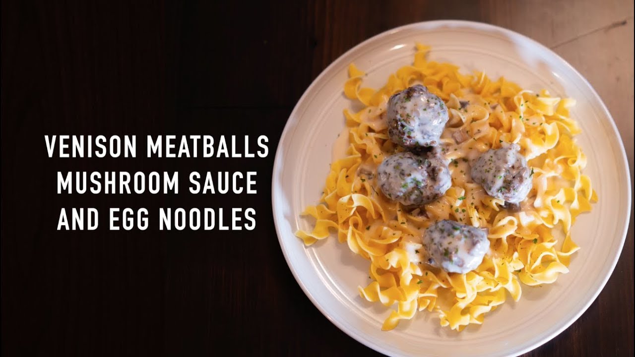 Venison Meatballs with Mushroom Sauce