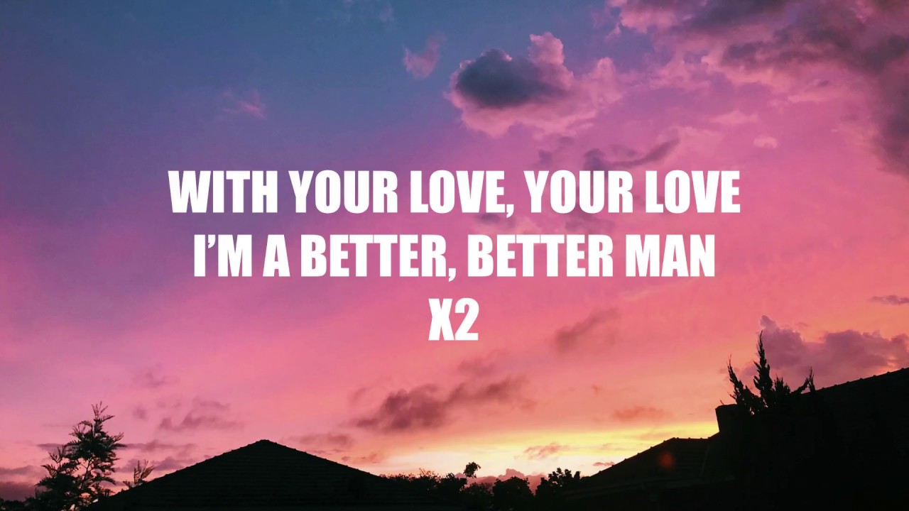 5 Seconds of Summer - Better Man (Lyrics)