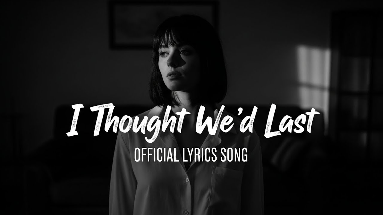 I Thought We&rsquo;d Last | Official Lyrics Video | MoodExTunes | Sad Lyrics