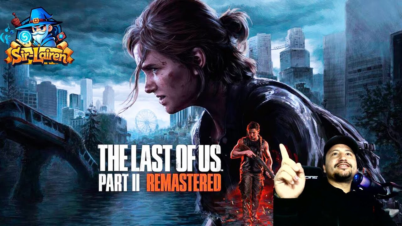 the last of us 2 remastered NUEVA  aventura unete