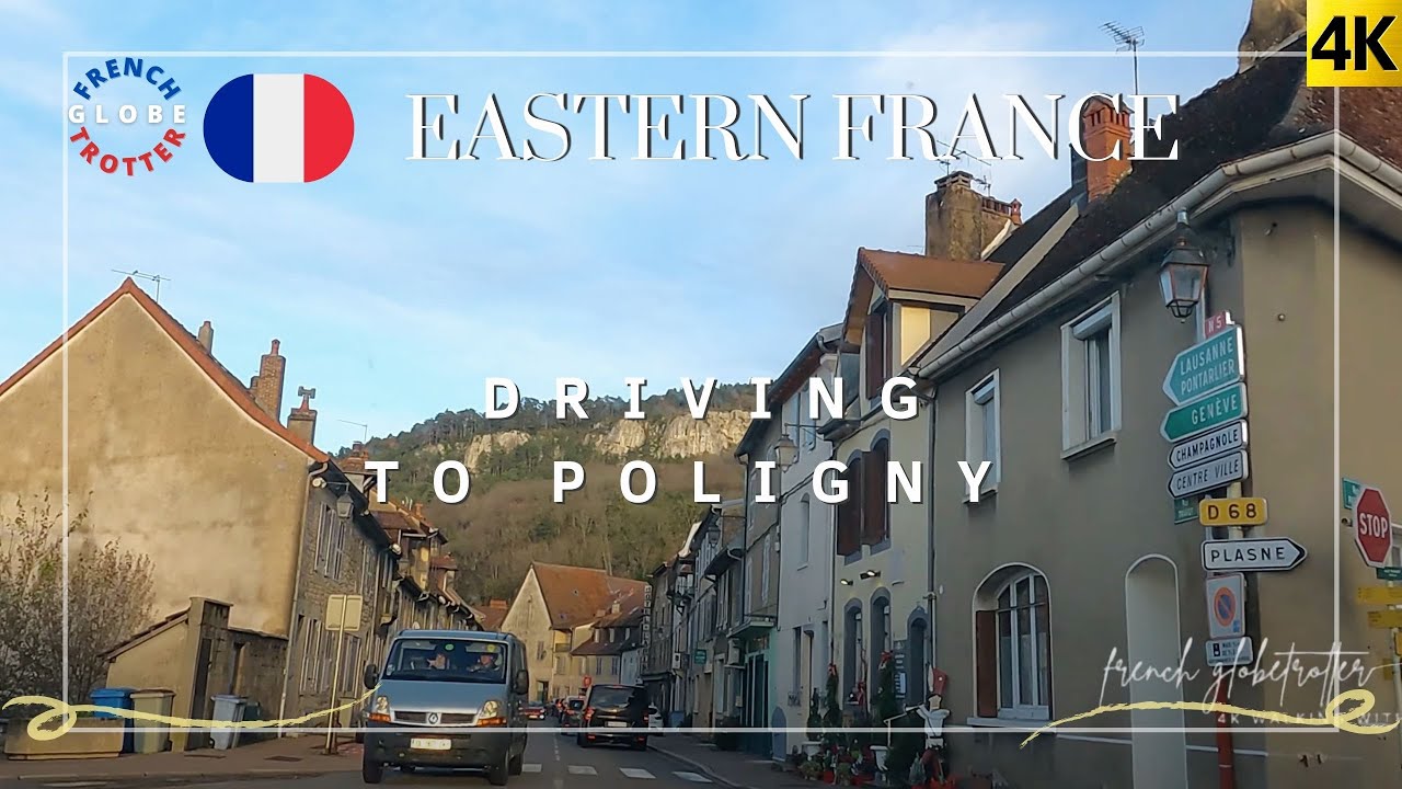 🇫🇷  Eastern France Countryside Scenic Drive Through➜ Poligny Capital of Comt&eacute; Cheese 4K Travel Tour