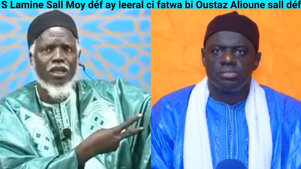 S Lamine Sall moy déf ay leeral ci fatwa bi Oustaz Alioune Sall déf