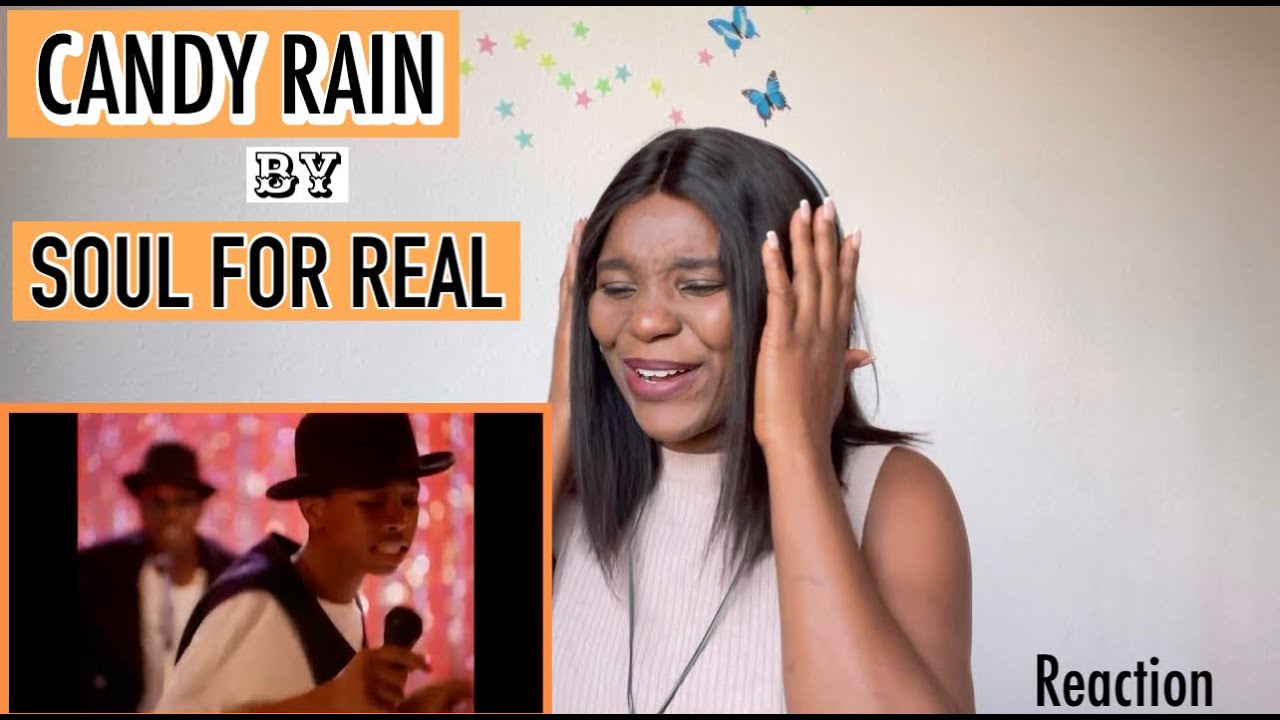 𝐒𝐨𝐮𝐥 𝐅𝐨𝐫 𝐑𝐞𝐚𝐥 - Candy Rain | FIRST TIME HEARING { REACTION