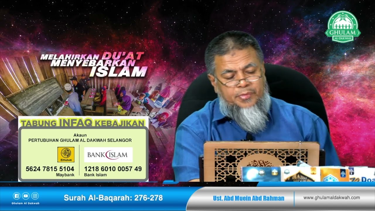 14 Sep 2021 II Tadabbur Surah Al Baqarah Ayat 276-278 || Ustaz Abd Muein Abd Rahman