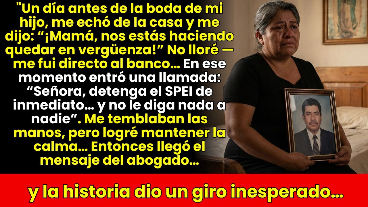Un día antes de la boda, mi hijo me echó de casa…y el banco me llamó por un SPEI urgente