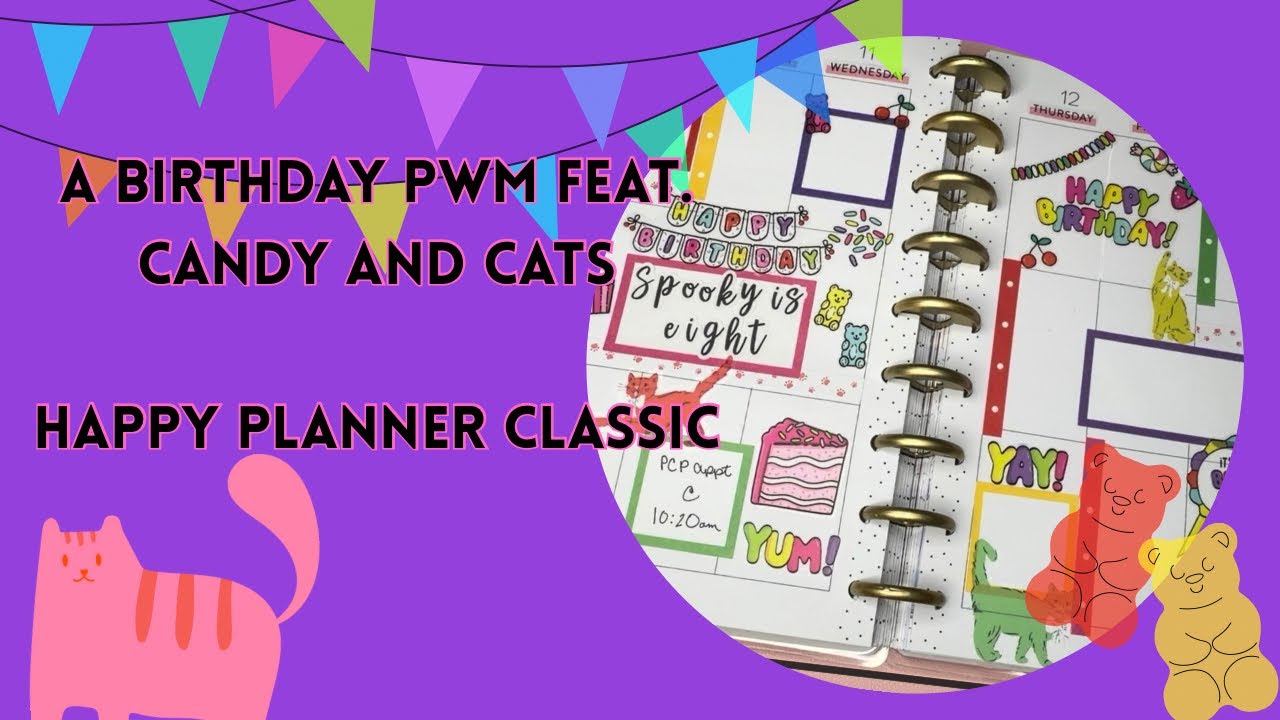 A birthday PWM feat. Candy and Cats! / Happy Planner Classic