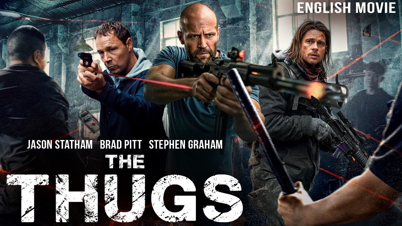 Jason Statham & Brad Pitt In THE THUGS - Free Blockbuster Hollywood Full Action Movie In English