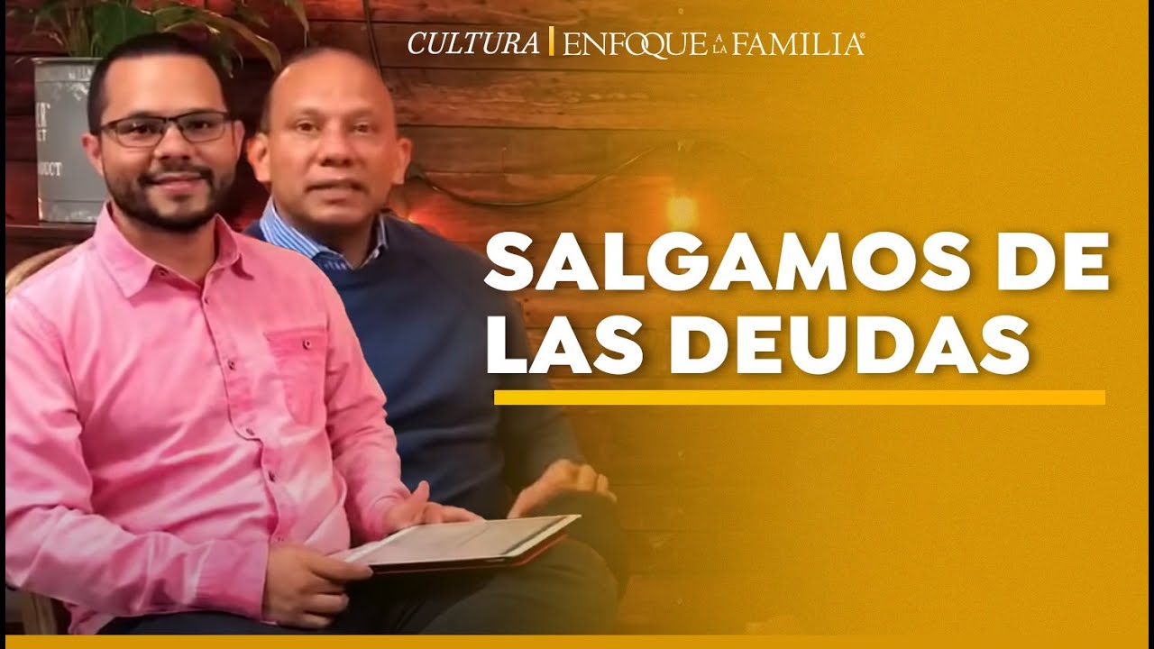 Salgamos de las Deudas Parte 1 | Sixto y Esteban Porras