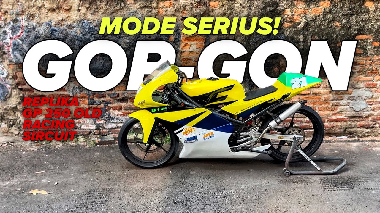 RACING VINTAGE!  THE POWER OF AURA! RACING OLD SCHOOLNYA NGENA’ BANGET! NEW LIVERY GORGON KR-250GP!
