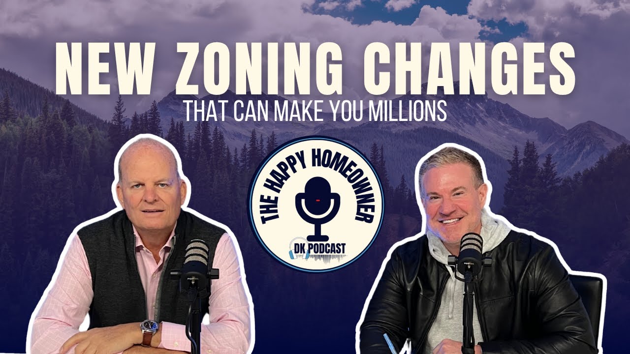 New Zoning Changes That Can Make You Millions with Expert Mike Appleby and Dan Keller