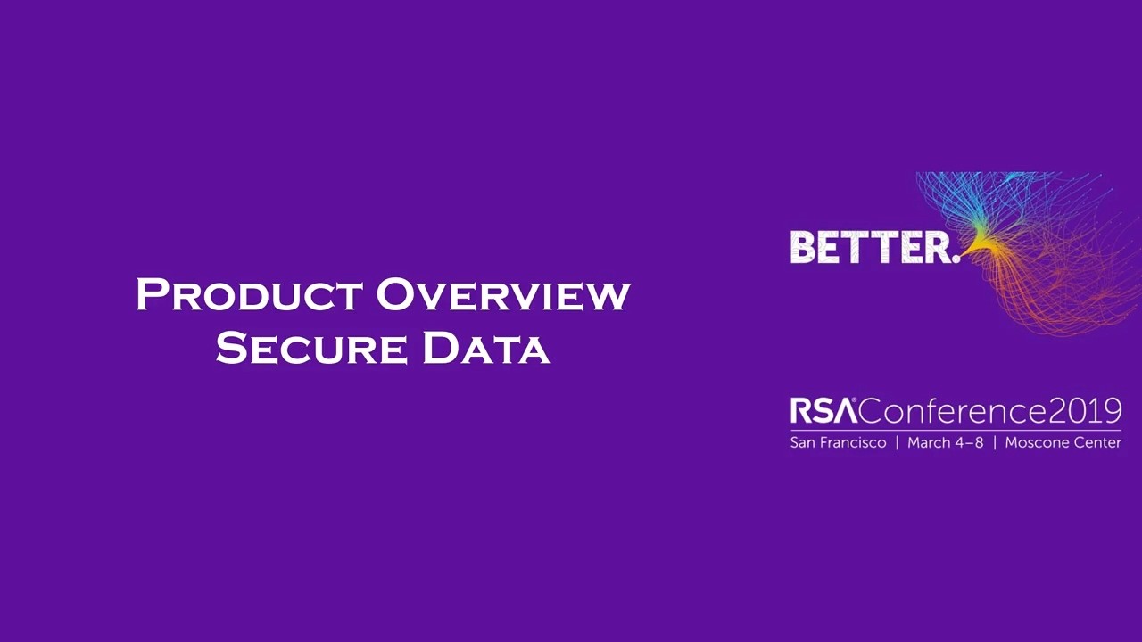 SecureData RSA 2019 Conference Product Showcase