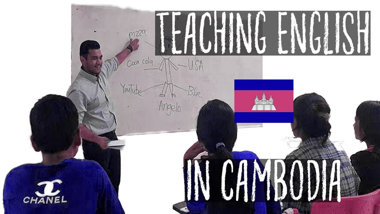 Teaching English In Cambodia (My Story)