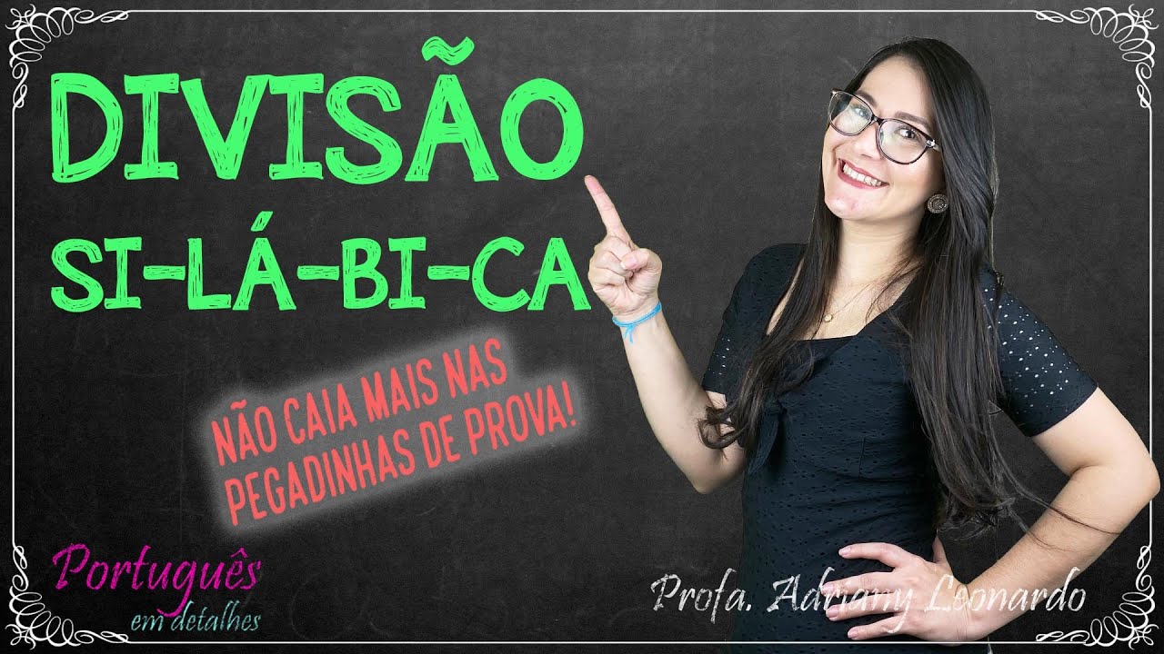DIVISÃO SILÁBICA- Parte 01|| Fonética e Fonologia #3 || Profa. Adriany Leonardo