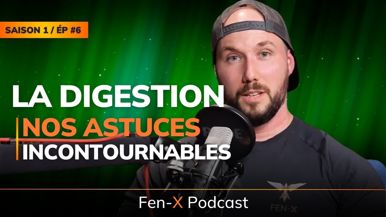 Saison 1 Épisode #6 - La Digestion : Comprendre et Améliorer son Bien-être Digestif