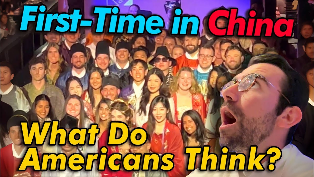 68 Americans Visit China for the First Time — Will It Change Their Minds?