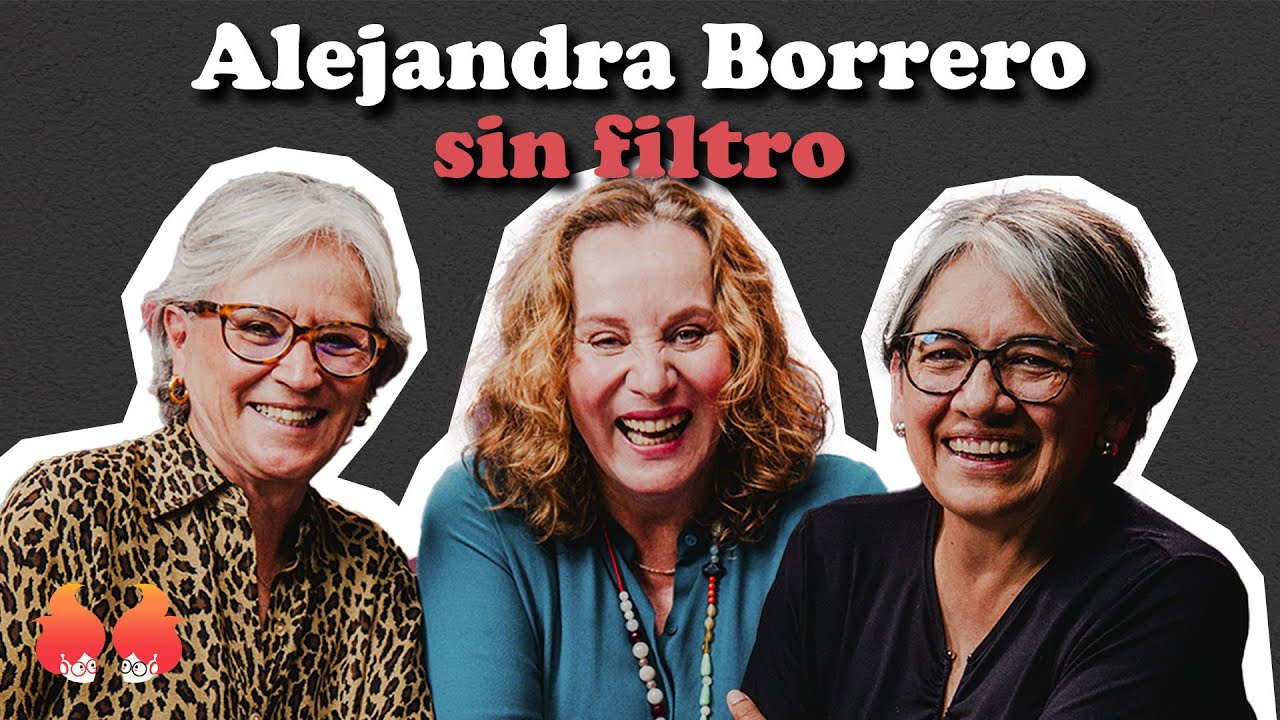 ALEJANDRA BORRERO: sin filtro en Menopáusicas ¡y qué!