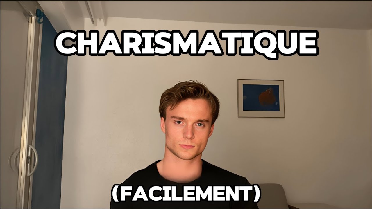 Comment être CHARISMATIQUE? (en 5 étapes)
