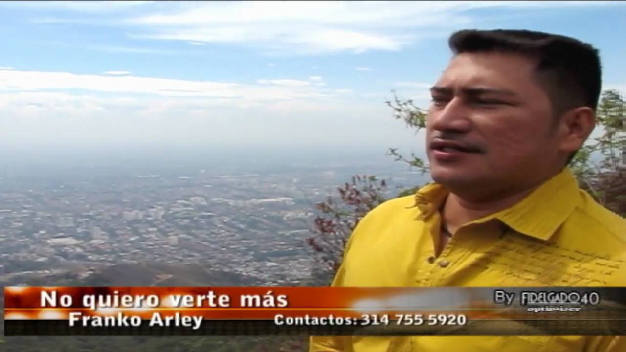 NO QUIERO VERTE MAS - FRANKO ARLEY