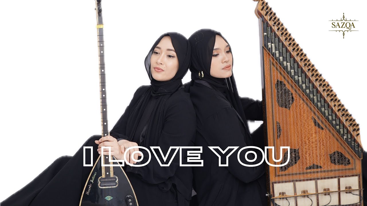 I LOVE YOU by SAZQA (Omar Faruk Tekbilek)