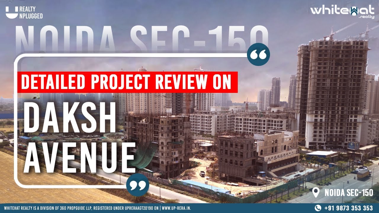 Samridhi Daksh Avenue | Sector 150 Noida | 3bhk and 4bhk | Review | Whitehat Realty