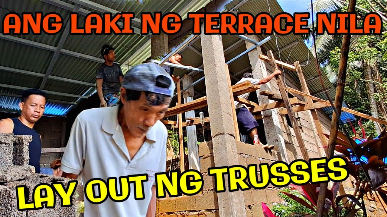 DAY-25 LAY OUT NG TRUSSES SA TERRACE NILA JOSEPH