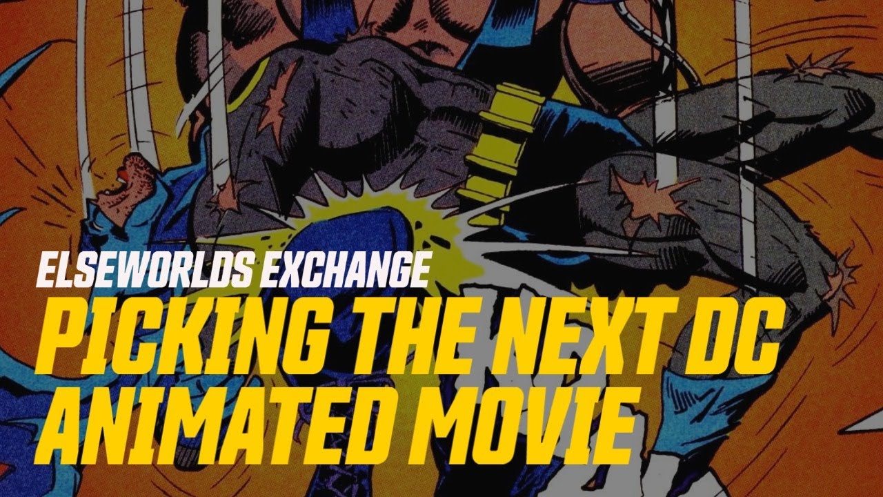 Picking the next DC Animated movie! [Live]