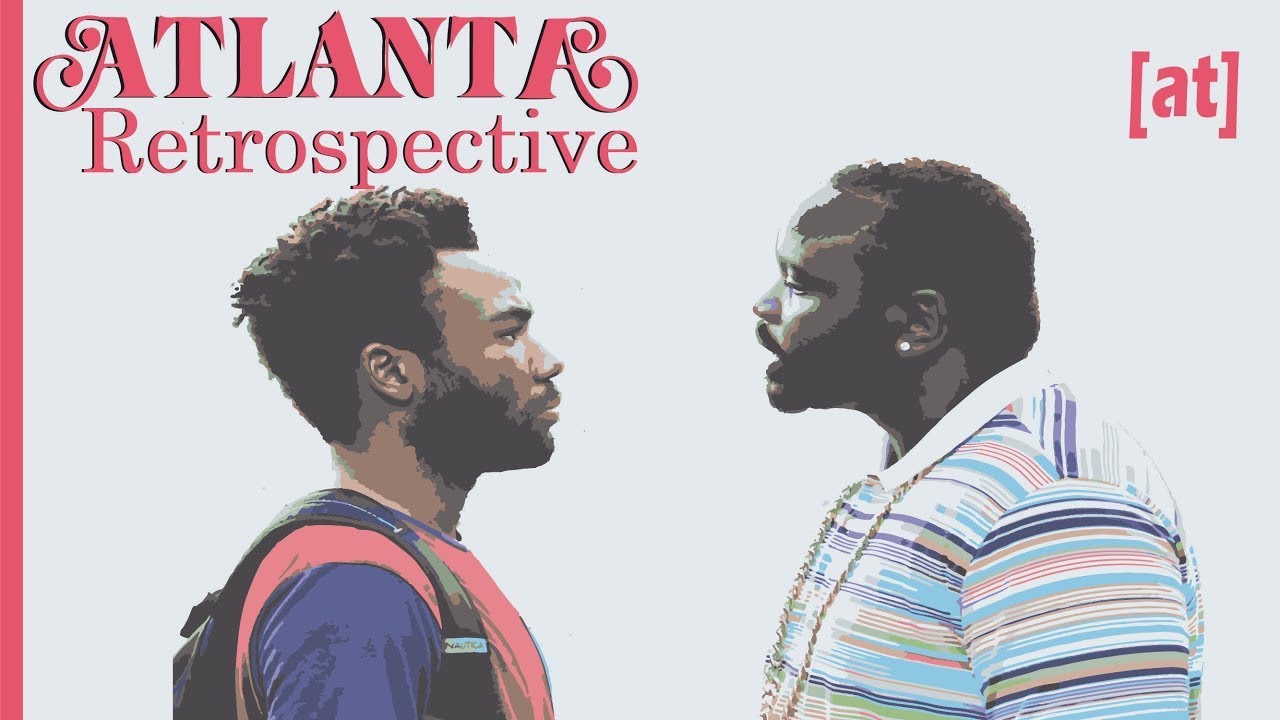ATLANTA: Season 1 - What Makes It So Special? [retrospective]