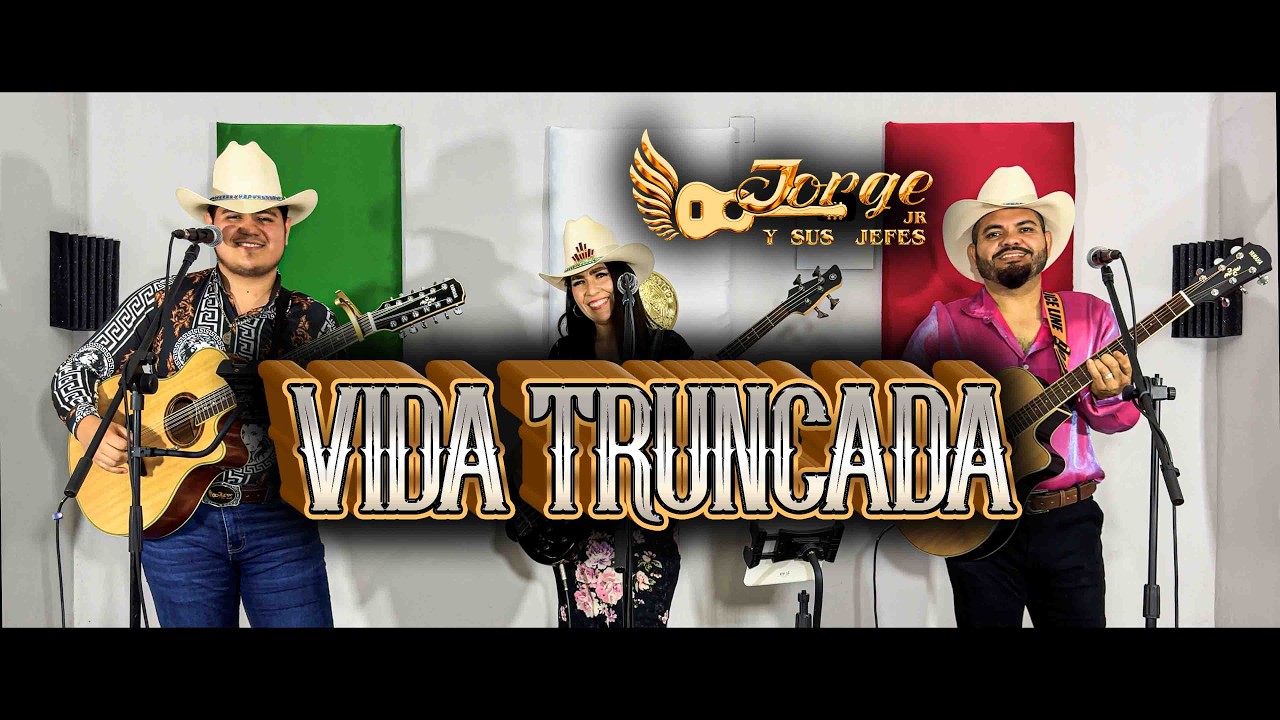 Vida Truncada - Jorge Jr Y Sus Jefes