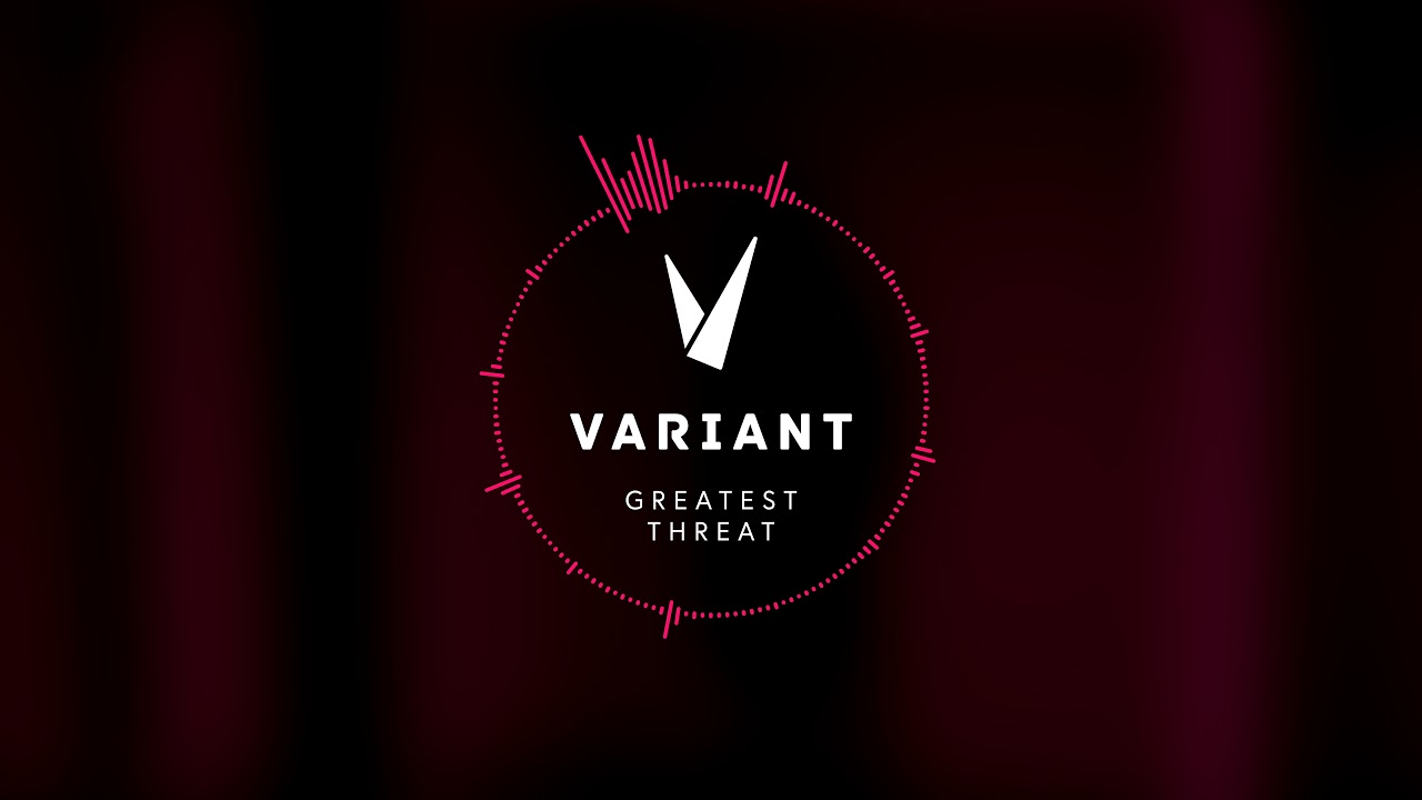 Greatest Threat | Substance Variant