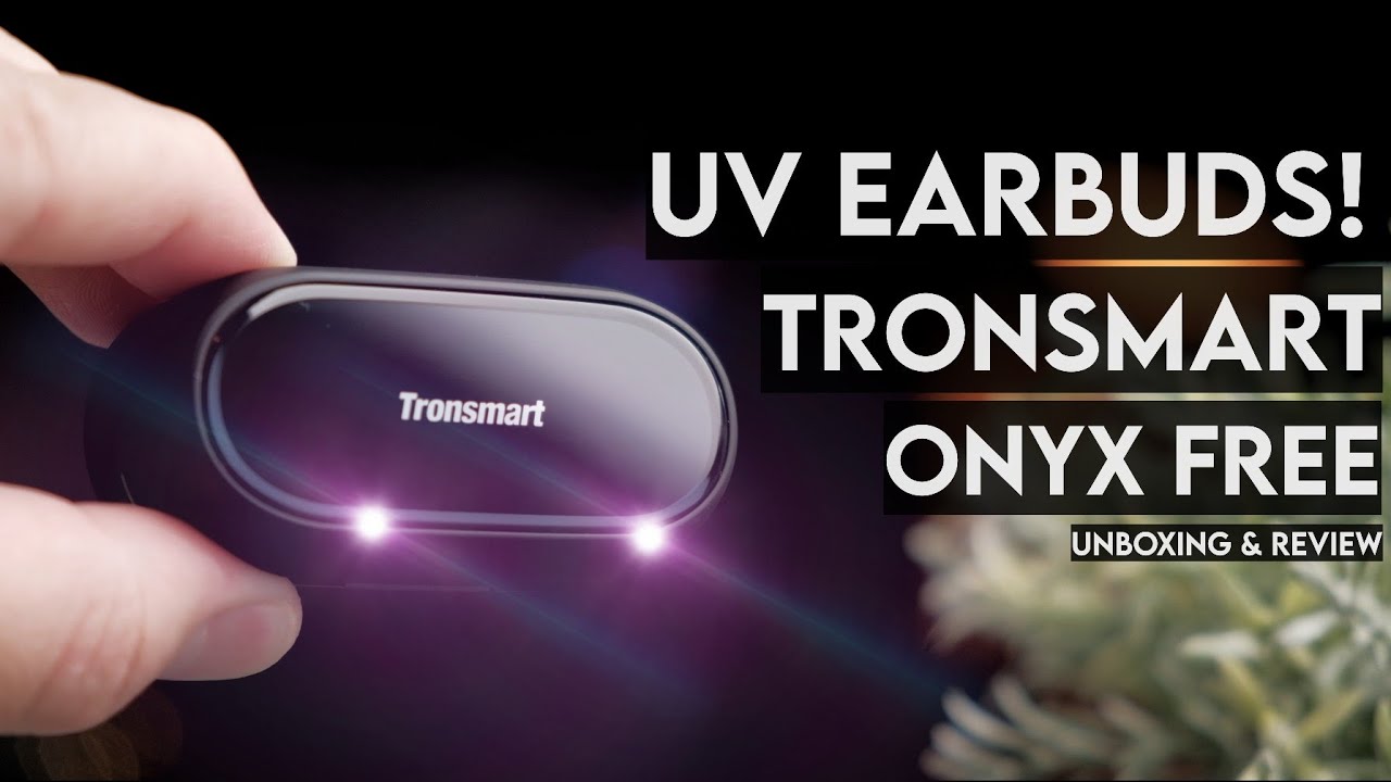 UV Sterilization Earphones! Tronsmart Onyx Free