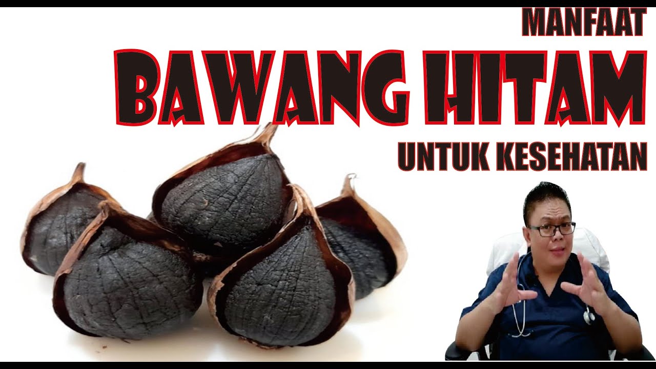 MANFAAT BAWANG HITAM UNTUK KESEHATAN