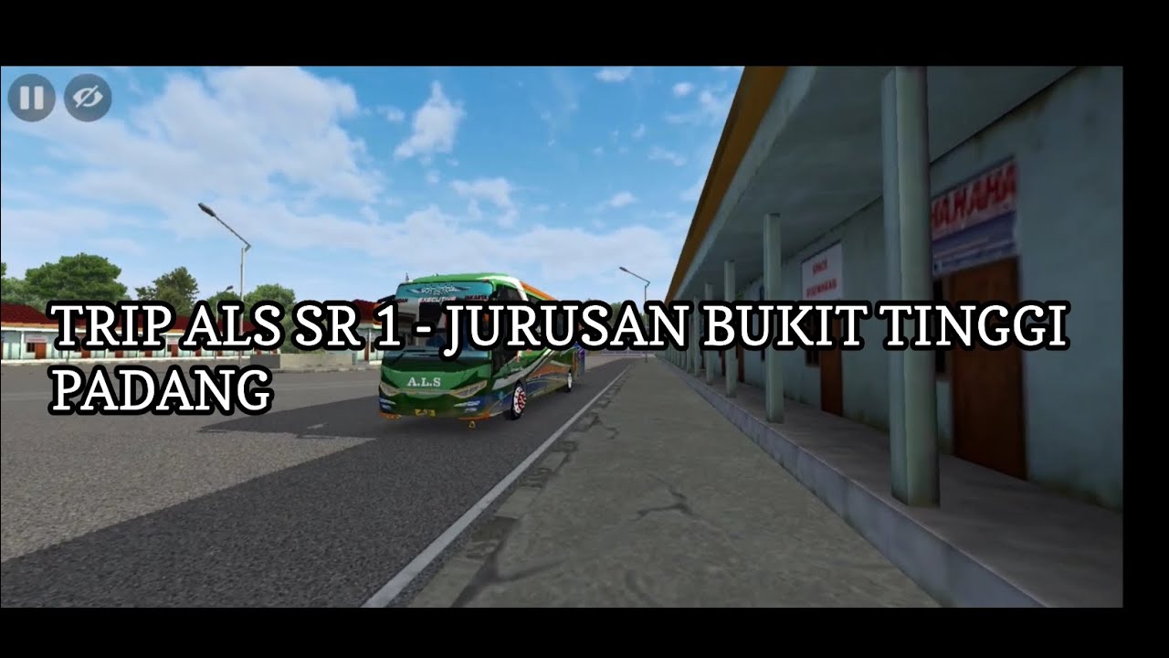 NGETRIP ALS JURUSAN BUKIT TINGGI - PADANG (bussid versi 3.7.1) suossss