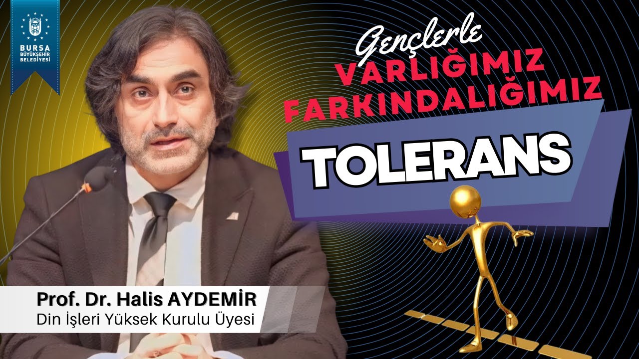 Tolerans | Gençlerle Söyleşi 104 | Varlığımız Farkındalığımız | 24.02.2023