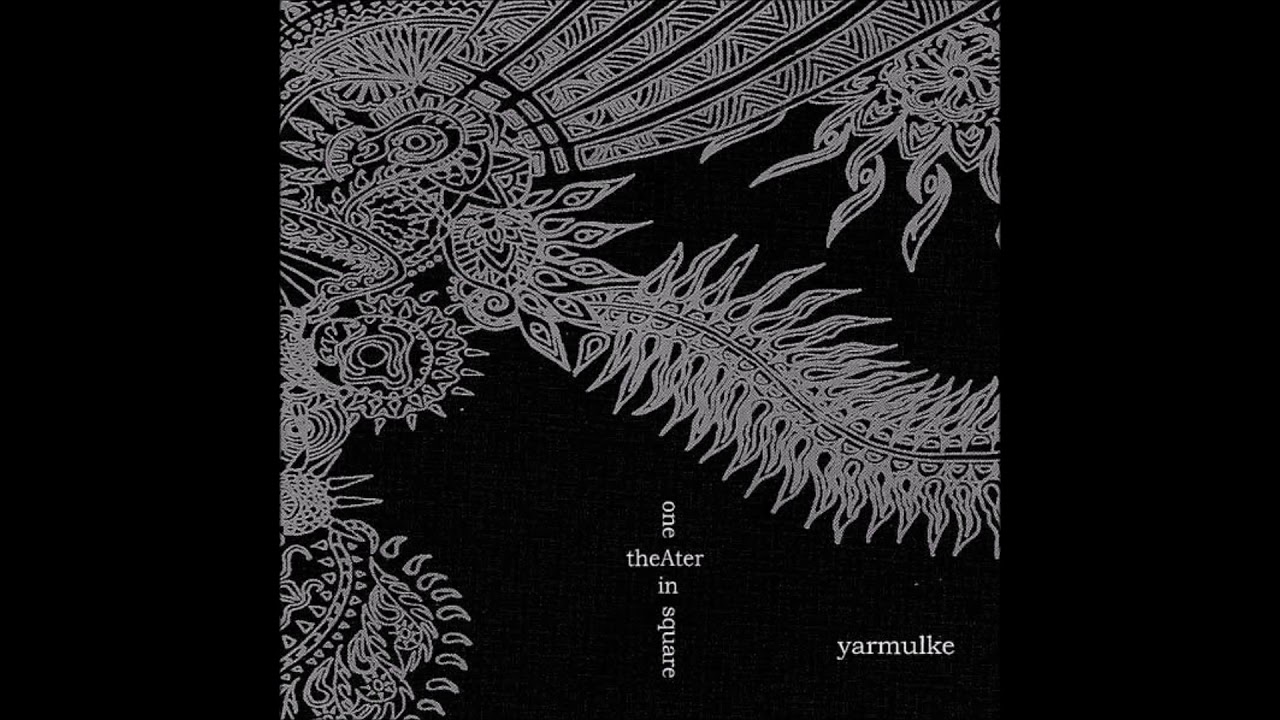 Yarmulke - one theAter in square (2008)