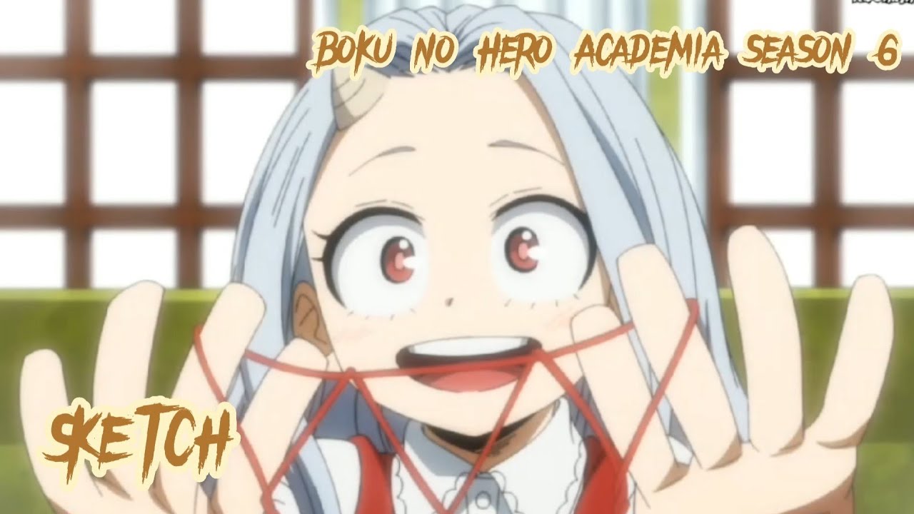 [Lyrics AMV] Boku no Hero Academia season 6 ED|Full『SKETCH - by Kiro Akiyama』