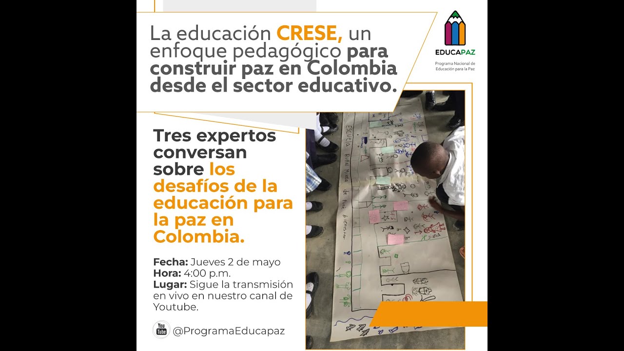 La educación CRESE, un enfoque pedagógico para construir paz en Colombia desde el sector educativo.