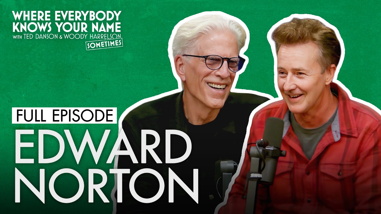 Edward Norton (Full Episode) | Where Everybody Knows Your Name